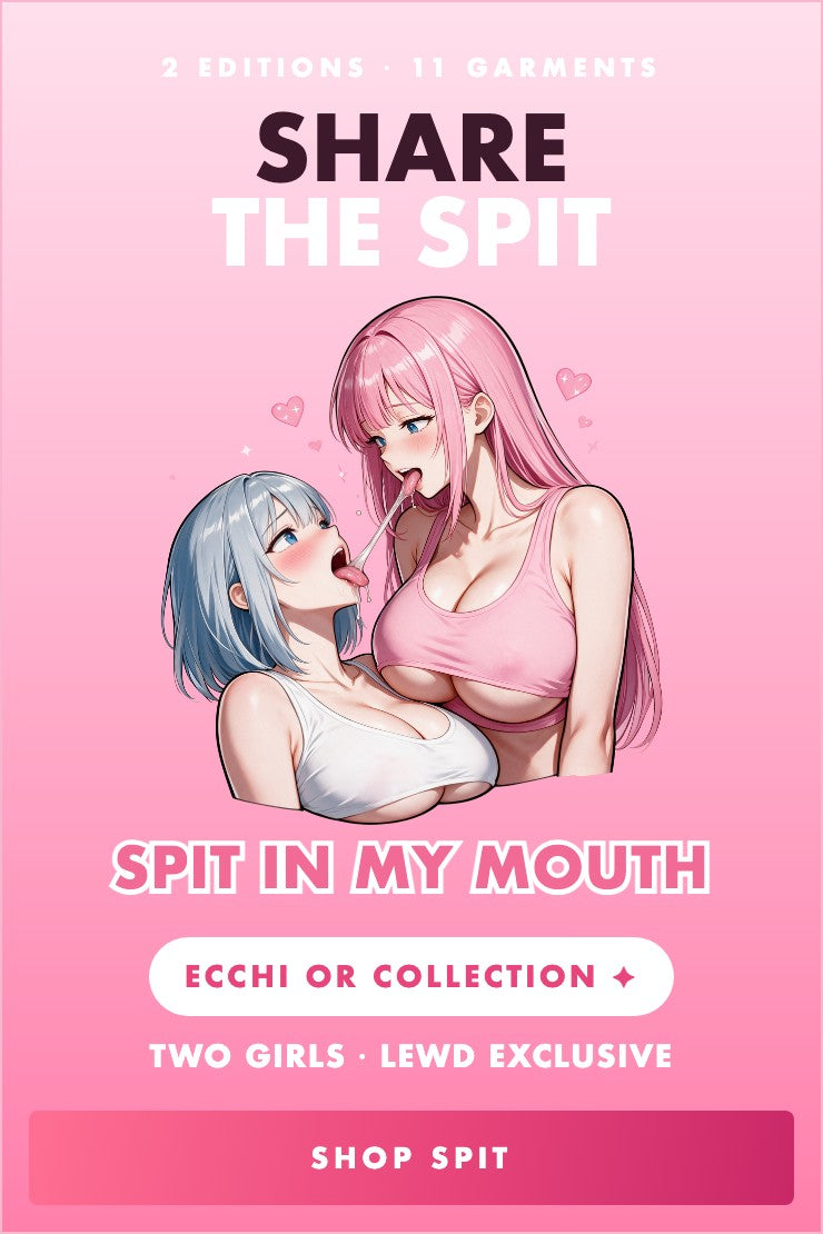 Spit In My Mouth: two girls sharing a lick, on 11 garments in two editions